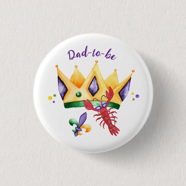Chapa Redonda De 2,5 Cm Mardi Gras King Crown Dad-to-be (Anverso)