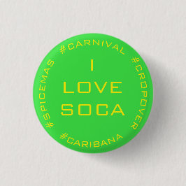 CHAPA REDONDA DE 2,5 CM ME ENCANTA EL CARNAVAL DE SOCA CARIBANA VERDE AMAR