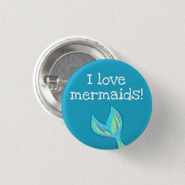 Chapa Redonda De 2,5 Cm ¡Me Encantan Las Sirenas! Mermaid Tail