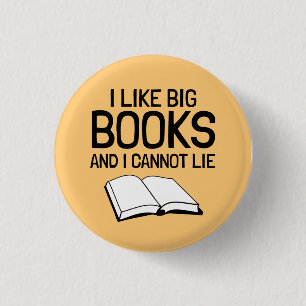 Chapa Redonda De 2,5 Cm Me gustan los libros grandes y no puedo mentir