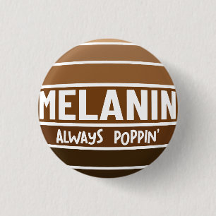 Chapa Redonda De 2,5 Cm Melanin siempre poppin Black History Bruh Sista