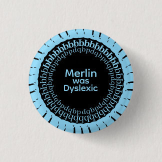 Chapa Redonda De 2,5 Cm Merlin Was Dyslexic Button