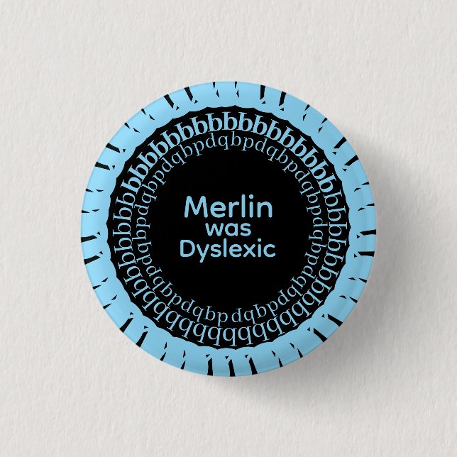 Chapa Redonda De 2,5 Cm Merlin Was Dyslexic Button (Anverso)