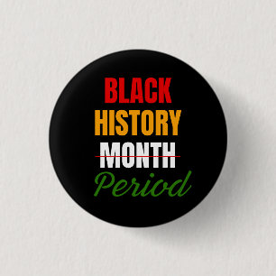 Chapa Redonda De 2,5 Cm Mes de la Historia Negra Periodo Afroamericano