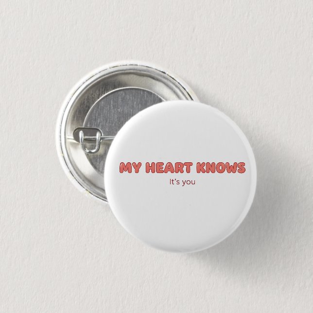 Chapa Redonda De 2,5 Cm Mi corazón sabe - Eres tú (Anverso y reverso)