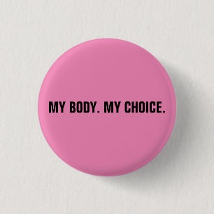 Chapa Redonda De 2,5 Cm Mi cuerpo puede elegir derechos de aborto negros r