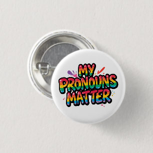 Chapa Redonda De 2,5 Cm Mi diseño de orgullo de pronombres importa   Cita 