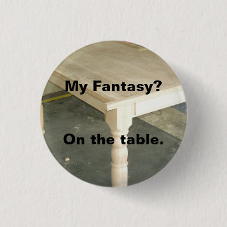 Chapa Redonda De 2,5 Cm Mi fantasía - tablero de la mesa