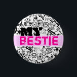 Chapa Redonda De 2,5 Cm Mi Pin BESTIE<br><div class="desc">Personalizar tu pin. ¡Pida un pegatina con el nombre de su Bestie o escríbalo con un marcador! ¿Ya no es Bestie? ¡Siempre puedes cambiar el nombre con un nuevo pegatina del nombre de tu nuevo Bestie! ¡Añade varios pegatinas para más de un Bestie!</div>