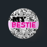 Chapa Redonda De 2,5 Cm Mi Pin BESTIE<br><div class="desc">Personalizar tu pin. ¡Pida un pegatina con el nombre de su Bestie o escríbalo con un marcador! ¿Ya no es Bestie? ¡Siempre puedes cambiar el nombre con un nuevo pegatina del nombre de tu nuevo Bestie! ¡Añade varios pegatinas para más de un Bestie!</div>