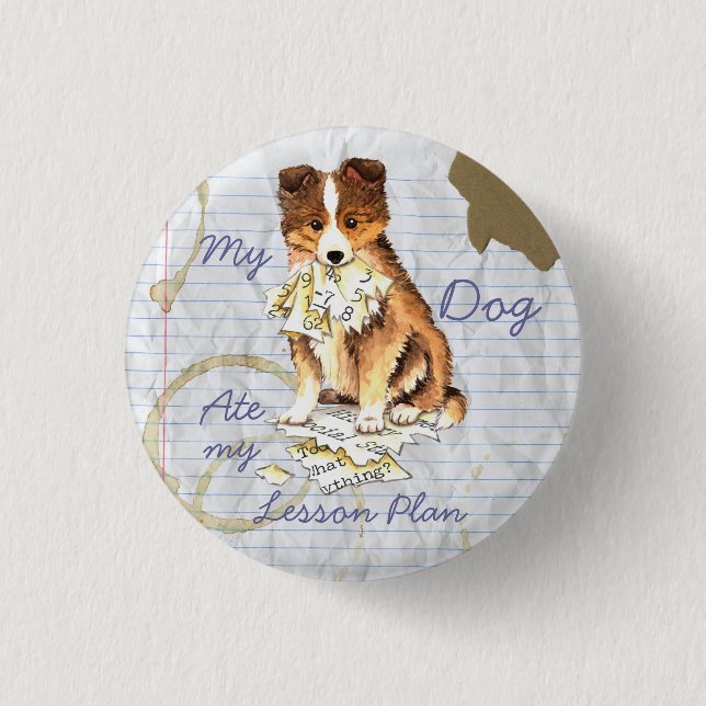 Chapa Redonda De 2,5 Cm Mi plan de clases de Sheltie Ate my (Anverso)