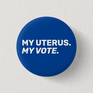 Chapa Redonda De 2,5 Cm Mi útero mi voto azul derecho al aborto blanco