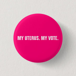Chapa Redonda De 2,5 Cm Mi útero mi voto es un derecho al aborto blanco y 