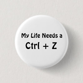 Chapa Redonda De 2,5 Cm Mi vida necesita un Ctrl + Z