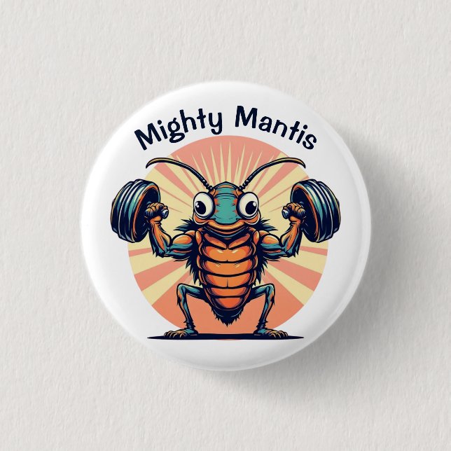 Chapa Redonda De 2,5 Cm Mighty Mantis (Anverso)