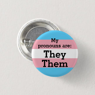 Chapa Redonda De 2,5 Cm Mis pronombres son: Ellos - Bandera Trans