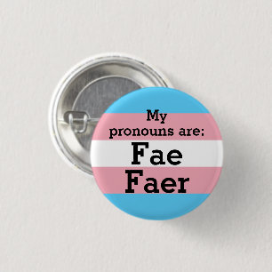 Chapa Redonda De 2,5 Cm Mis pronombres son: Fae Faer - Trans Flag