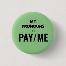 Mis pronombres son PAY/ME