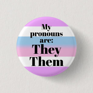 Chapa Redonda De 2,5 Cm Mis pronombres son: They Them - bandera bigender