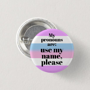 Chapa Redonda De 2,5 Cm Mis pronombres son: use mi nombre - bandera bigend