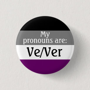 Chapa Redonda De 2,5 Cm Mis pronombres son: Ve/Ver - bandera asexual/ace