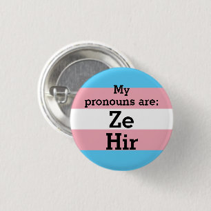 Chapa Redonda De 2,5 Cm Mis pronombres son: Ze Hir - Bandera Trans