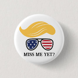 Chapa Redonda De 2,5 Cm Miss Me Todavía Gracioso Trump Button Elections 20