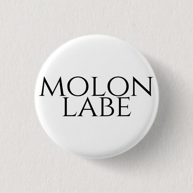 Chapa Redonda De 2,5 Cm Molon Labe (Anverso)