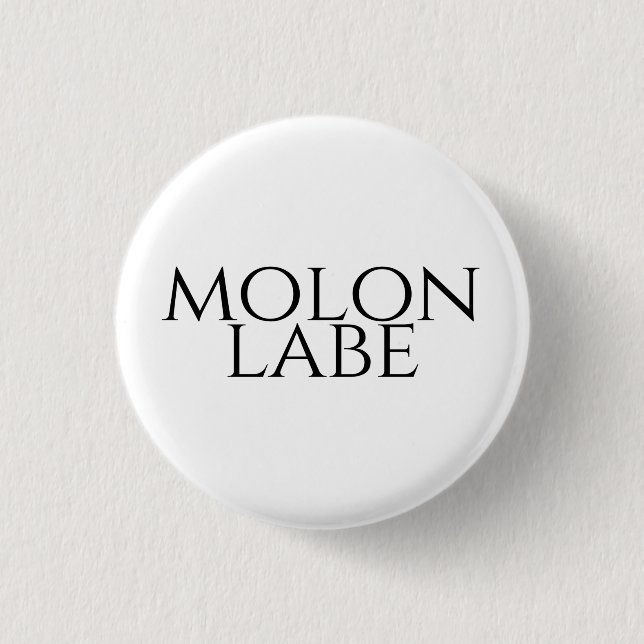 Chapa Redonda De 2,5 Cm Molon Labe (Anverso)