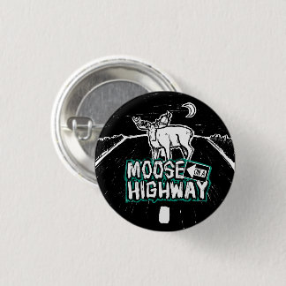 Chapa Redonda De 2,5 Cm Moose on the Highway Button
