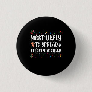 Chapa Redonda De 2,5 Cm Most Likely To Spread Christmas Cheer Family Xmas