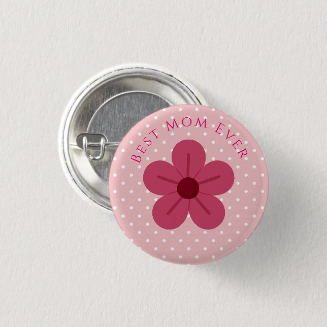 Chapa Redonda De 2,5 Cm Mothers Day,Best Mom Ever, Elegant,Simple,Trendy (Anverso y reverso)