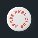 Chapa Redonda De 2,5 Cm Naranja Retro Après PKBL Club Pickleball<br><div class="desc">botón de pelota retro Naranja Après PKBL Club. Perfecto como torneo de pickleball o como regalo para los aficionados al pickleball. Diseñado para coincidir con nuestra colección de clubes Après PKBL.</div>