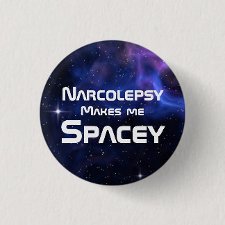 Chapa Redonda De 2,5 Cm Narcolepsy me hace Spacey