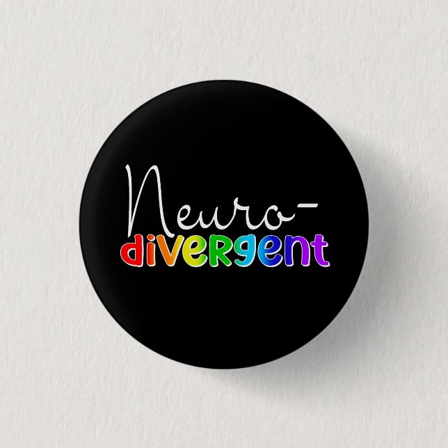 Chapa Redonda De 2,5 Cm Neurodivergente | Neurodiversidad Sensibilización  (Anverso)