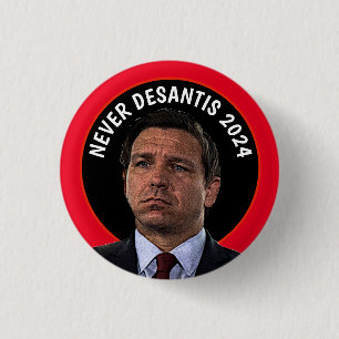 Chapa Redonda De 2,5 Cm Never DeSantis 2024