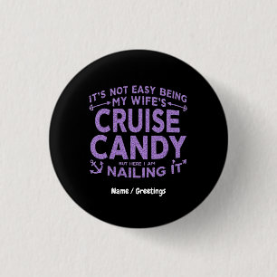 Chapa Redonda De 2,5 Cm No es fácil ser el cruise Candy de mi esposa