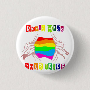Chapa Redonda De 2,5 Cm No escondas tu orgullo, orgullo gay y mes LGBT