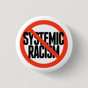 Chapa Redonda De 2,5 Cm No hay racismo sistémico