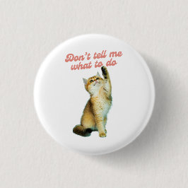 Chapa Redonda De 2,5 Cm No me digas qué hacer con los regalos de los amant