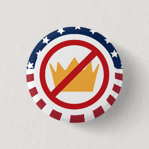 Chapa Redonda De 2,5 Cm ¡NO REYES! Señal de bandera anti-Trump