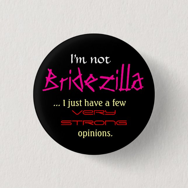 Chapa Redonda De 2,5 Cm No soy Bridezilla (Anverso)