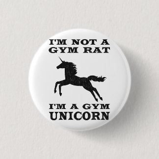 Chapa Redonda De 2,5 Cm No soy una rata del gimnasio que soy un unicornio