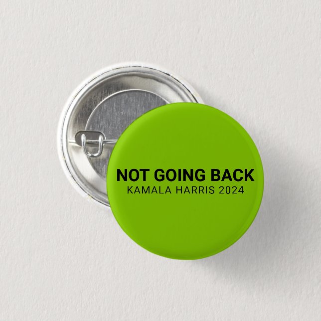 Chapa Redonda De 2,5 Cm No volver a kamala harris 2024 personalizado verde (Anverso y reverso)