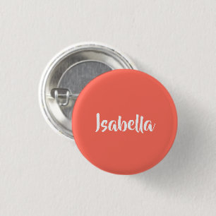 Chapa Redonda De 2,5 Cm Nombre personalizado vibrante coral vívido minimal