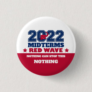 Chapa Redonda De 2,5 Cm Nothing Can Stop This Red Wave 2022 Midterms