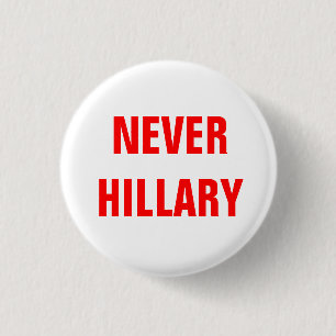Chapa Redonda De 2,5 Cm NUNCA HILLARY para el presidente 2016