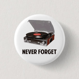 Chapa Redonda De 2,5 Cm Nunca olvide a los tocadiscos del vinilo