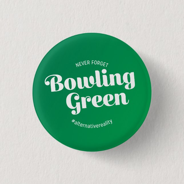 Chapa Redonda De 2,5 Cm Nunca olvide Bowling Green (Anverso)