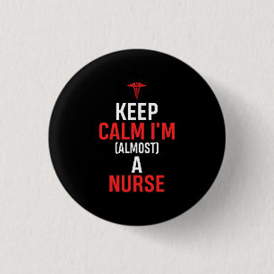Chapa Redonda De 2,5 Cm Nurse Gift Mantener La Calma Soy Una Enfermera